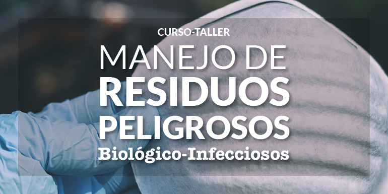 Manejo de Residuos Peligrosos Biológico-Infecciosos