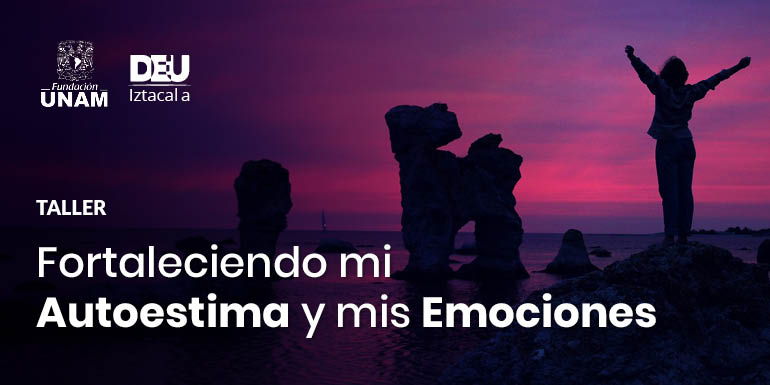 Curso Fortaleciendo mi Autoestima y mis Emociones 