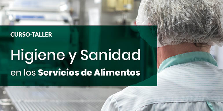 Curso-Taller Higiene y Sanidad en los Servicios de Alimentos