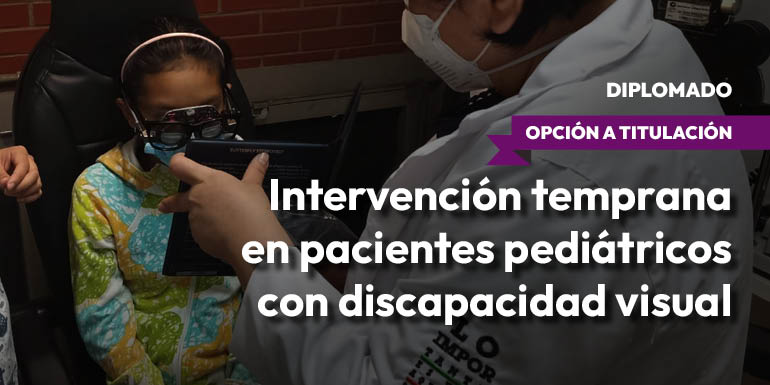 Intervención Temprana en Pacientes Pediátricos con Discapacidad Visual